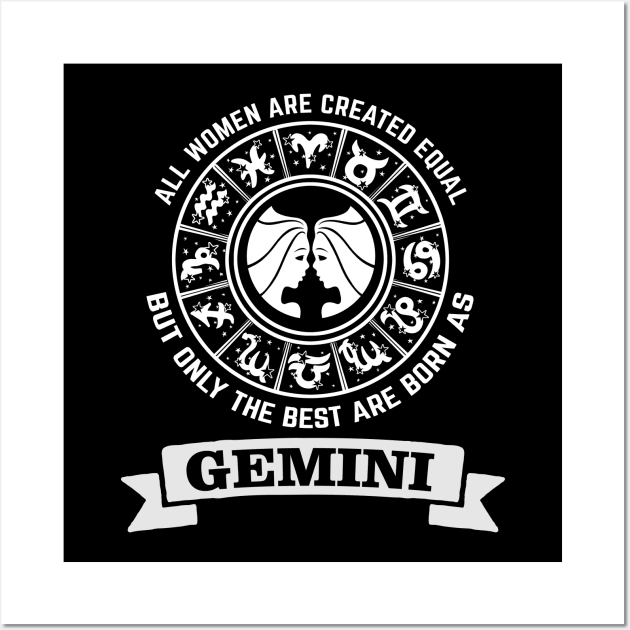 Only The Best Women Are Born As Gemini Wall Art by CB Creative Images